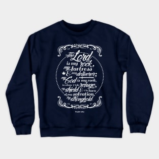 The Lord is my Rock - Psalm 18:2 (White) Crewneck Sweatshirt